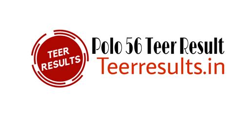 Polo 56 Teer Result Today 2023 .